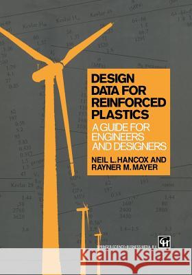 Design Data for Reinforced Plastics: A Guide for Engineers and Designers Mayer, R. M. 9789401043045 Springer - książka