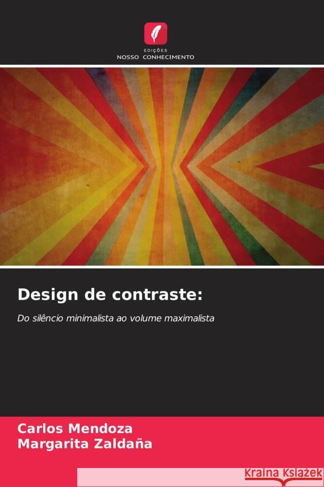 Design de contraste: Mendoza, Carlos, Zaldaña, Margarita 9786208584368 Edições Nosso Conhecimento - książka
