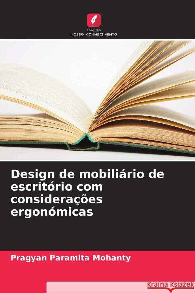 Design de mobiliário de escritório com considerações ergonómicas Mohanty, Pragyan Paramita 9786205454282 Edições Nosso Conhecimento - książka