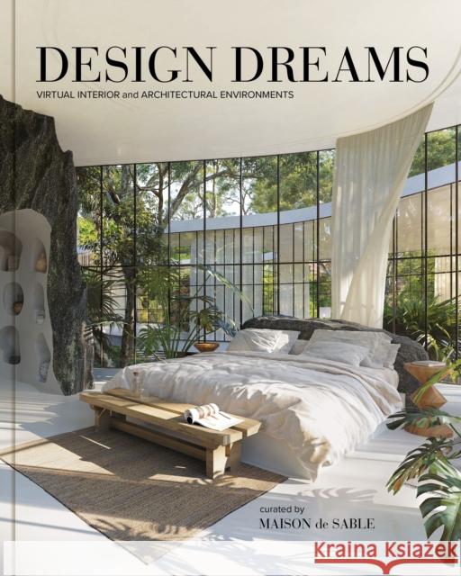 Design Dreams: Virtual Interior and Architectural Environments Charlotte Taylor 9781797220161 Chronicle Books - książka