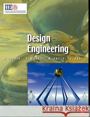 Design Engineering Harry Cather Richard Douglas Morris Mathew Philip 9780750652117 Newnes - książka