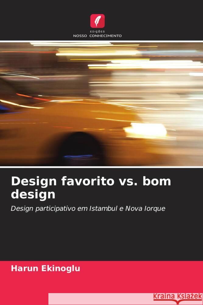 Design favorito vs. bom design Ekinoglu, Harun 9786207089789 Edições Nosso Conhecimento - książka