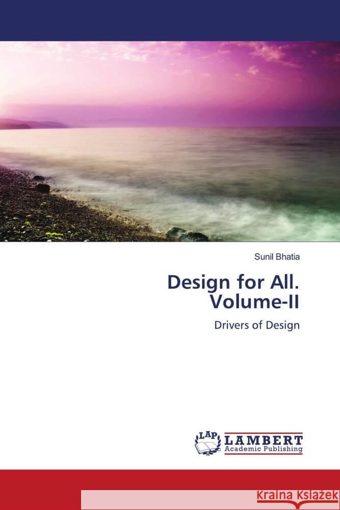 Design for All. Volume-II Sunil Bhatia 9786207464289 LAP Lambert Academic Publishing - książka