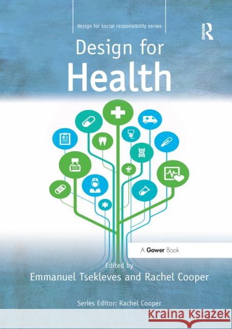 Design for Health Emmanuel Tsekleves Rachel Cooper 9780367669706 Routledge - książka