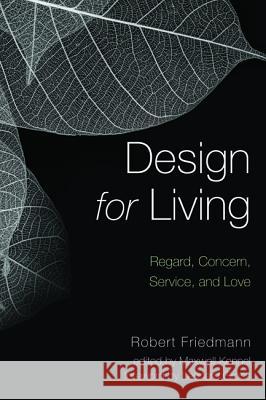 Design for Living Robert Friedmann Maxwell Kennel Leonard Gross 9781532632051 Wipf & Stock Publishers - książka