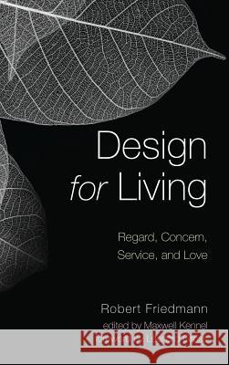 Design for Living Robert Friedmann, Leonard Gross, Maxwell Kennel 9781532632075 Wipf & Stock Publishers - książka