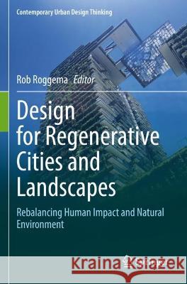 Design for Regenerative Cities and Landscapes  9783030970253 Springer International Publishing - książka