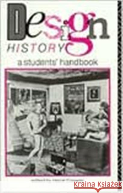 Design History: A Students' Handbook Conway, Hazel 9780415084734 Routledge - książka
