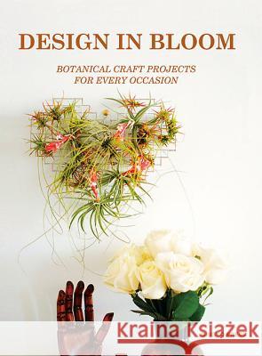 Design in Bloom: Making Edible and Ornamental Flowers Sandu Cultural Media 9781584235866 Gingko Press - książka