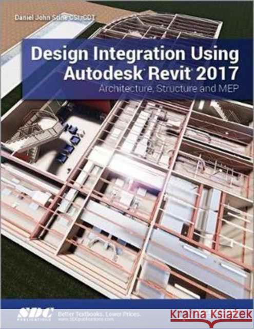Design Integration Using Autodesk Revit 2017 (Including Unique Access Code) Stine, Daniel John 9781630570194  - książka