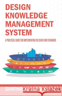 Design Knowledge Management System Santhosh Shekar 9789390156818 Penman Books - książka