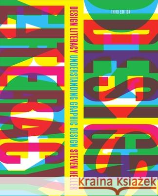 Design Literacy: Understanding Graphic Design Steven Heller 9781621534044 Allworth Press - książka