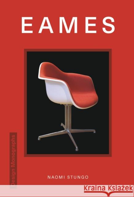 Design Monograph: Eames Naomi Stungo 9781838611156 Welbeck Publishing Group - książka