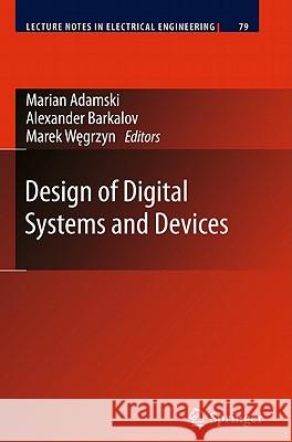 Design of Digital Systems and Devices Marian Adamski Alexander Barkalov Marek W?grzyn 9783642175442 Not Avail - książka