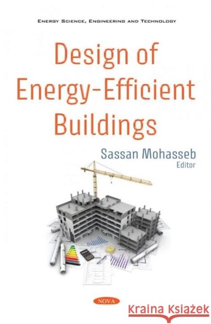 Design of Energy-Efficient Buildings Sassan Mohasseb   9781536178623 Nova Science Publishers Inc - książka