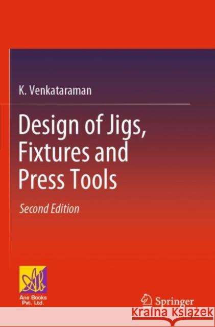 Design of Jigs, Fixtures and Press Tools K. Venkataraman 9783030765354 Springer International Publishing - książka