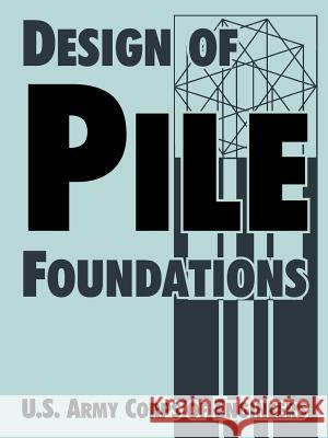 Design of Pile Foundations US Army Corps of Engineers 9781410219459 University Press of the Pacific - książka