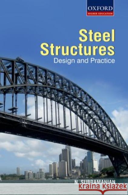 Design of Steel Structures: Theory and Practice Subramanian, N. 9780198068815 Oxford University Press, USA - książka