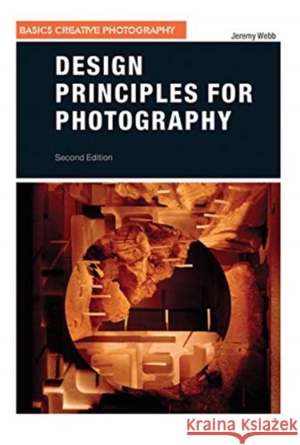 Design Principles for Photography Jeremy Webb 9780367717896 Routledge - książka