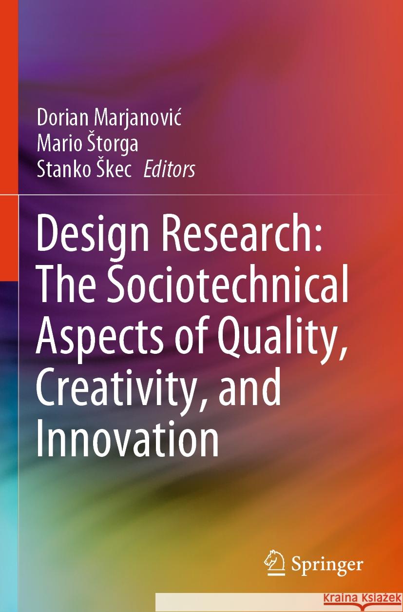 Design Research: The Sociotechnical Aspects of Quality, Creativity, and Innovation  9783031504907 Springer International Publishing - książka