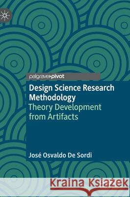 Design Science Research Methodology: Theory Development from Artifacts Jos d 9783030821555 Palgrave MacMillan - książka