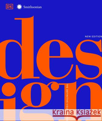 Design, Second Edition: The Definitive Visual Guide DK 9781465491374 DK Publishing (Dorling Kindersley) - książka
