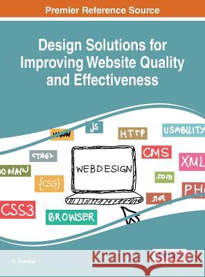 Design Solutions for Improving Website Quality and Effectiveness G. Sreedhar 9781466697645 Information Science Reference - książka