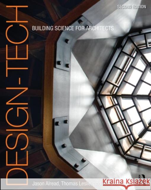 Design-Tech: Building Science for Architects Leslie, Thomas 9780415817851 Routledge - książka