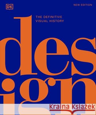 Design: The Definitive Visual History DK 9780241631782 Dorling Kindersley Ltd - książka