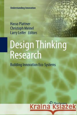 Design Thinking Research: Building Innovation Eco-Systems Leifer, Larry 9783319032900 Springer - książka