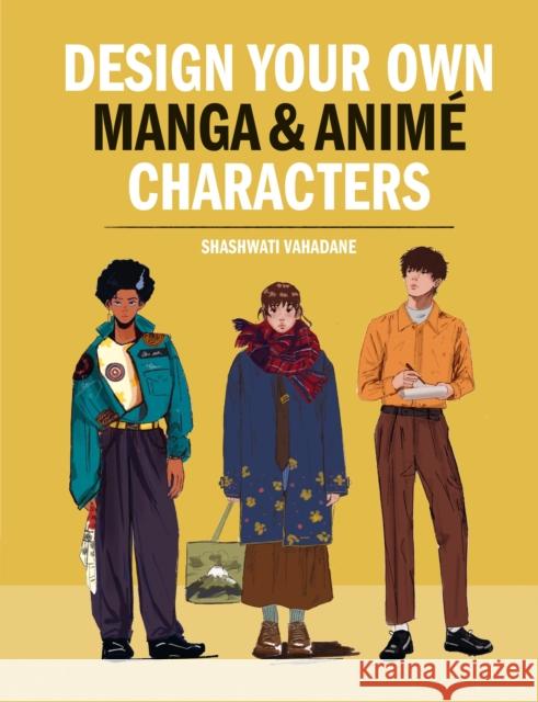 Design Your Own Manga & Anime Characters Sasha Vahadane 9781840918601 Octopus - książka