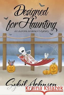 Designed for Haunting Sybil Johnson 9781635114058 Henery Press - książka