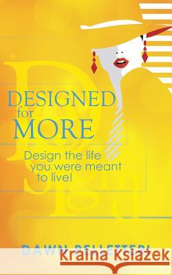 Designed For More Dawn Pelletteri 9781545641491 Xulon Press - książka