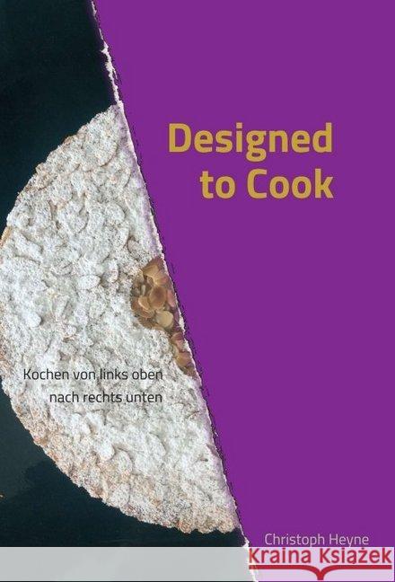 Designed to Cook Heyne, Christoph 9783749760640 Tredition Gmbh - książka