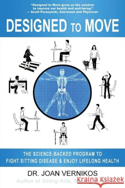 Designed to Move: The Science-Backed Program to Fight Sitting Disease and Enjoy Lifelong Health  9781610352710 Quill Driver Books - książka