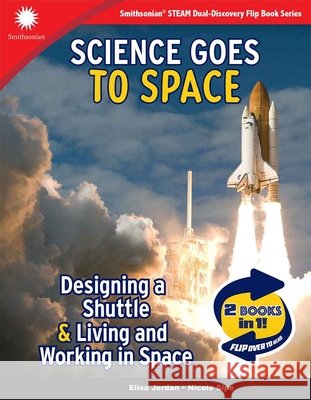 Designing a Shuttle & Living and Working in Space Nicole Sipe 9798330933372 Curiosity Unlocked Books - książka
