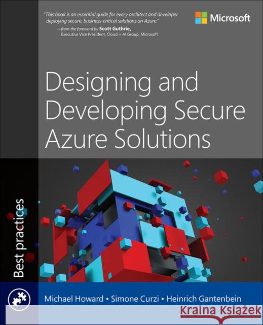 Designing and Developing Secure Azure Solutions Howard, Michael 9780137908752 Microsoft Press - książka