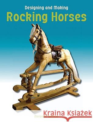 Designing and Making Rocking Horses Margaret Spencer 9781847971081  - książka