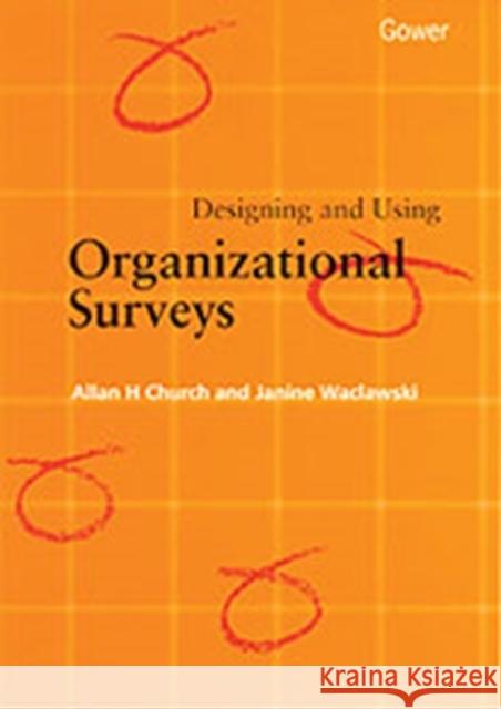 Designing and Using Organizational Surveys  9780566079757 Gower Publishing Ltd - książka