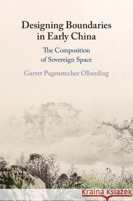 Designing Boundaries in Early China Garret Pagenstecher (University of Oklahoma) Olberding 9781009074667 Cambridge University Press - książka