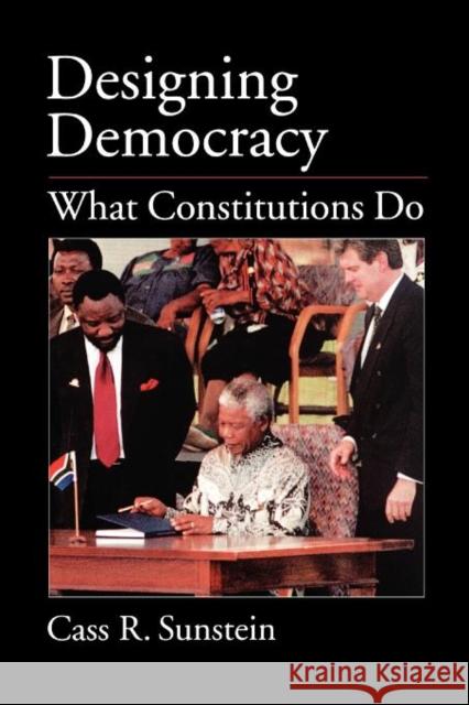 Designing Democracy: What Constitutions Do Sunstein, Cass R. 9780195158403 Oxford University Press - książka