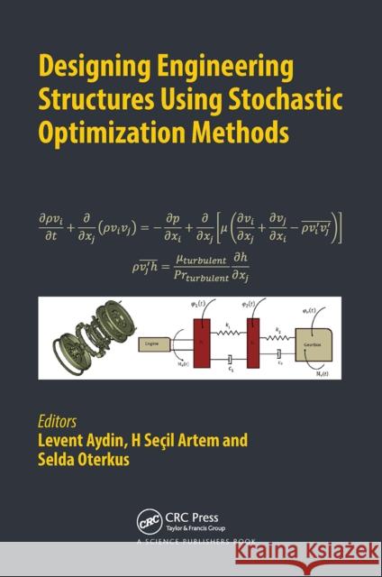 Designing Engineering Structures Using Stochastic Optimization Methods  9780367510022 CRC Press - książka