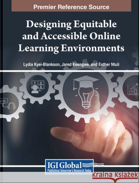Designing Equitable and Accessible Online Learning Environments  9798369302682 IGI Global - książka