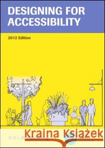 Designing for Accessibility Alison Grant Geraldine McNamara 9781859463642 Riba Publishing - książka