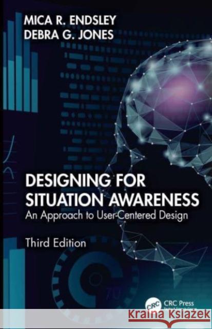 Designing for Situation Awareness Debra Jones 9781032482118 Taylor & Francis Ltd - książka