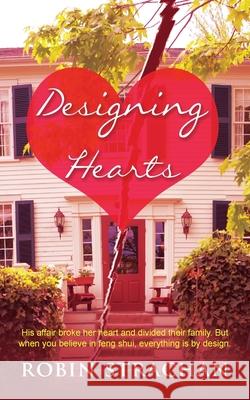 Designing Hearts Robin Strachan 9781603812603 Camel Press - książka