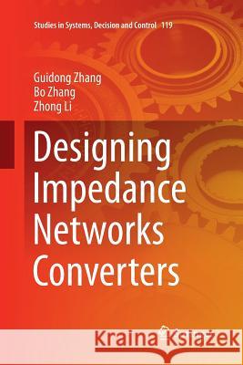 Designing Impedance Networks Converters Zhang, Guidong; Zhang, Bo; Li, Zhong 9783319876061 Springer - książka