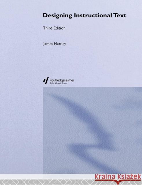 Designing Instructional Text Hartley, James Hartley, James  9780749410377 Taylor & Francis - książka