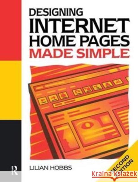 Designing Internet Home Pages Made Simple Lilian Hobbs 9781138436237 Routledge - książka