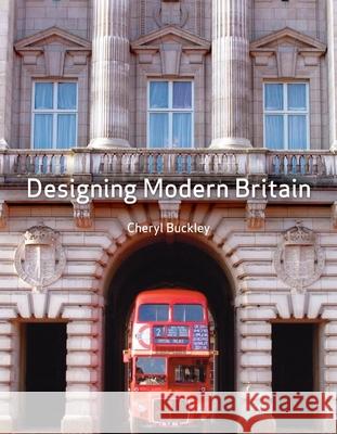 Designing Modern Britain Cheryl Buckley 9781861893222  - książka
